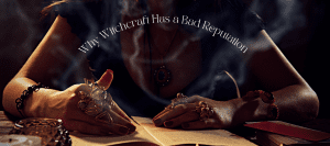 Why Witchcraft Has a Bad Reputation