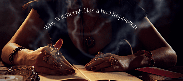 Why Witchcraft Has a Bad Reputation